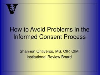 How to Avoid Problems in the Informed Consent Process