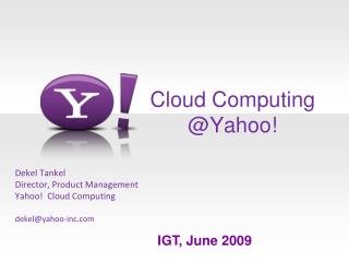 Cloud Computing @Yahoo!