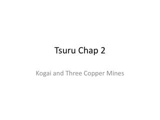 Tsuru Chap 2