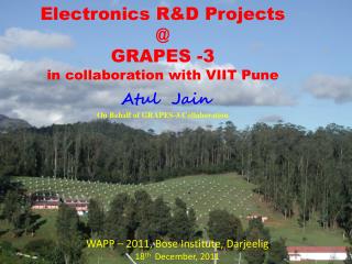 WAPP – 2011, Bose Institute, Darjeelig 18 th December, 2011