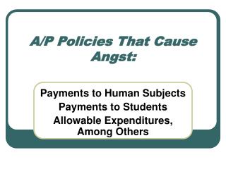 A/P Policies That Cause Angst: