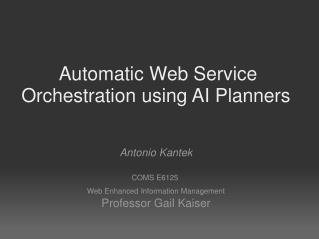  Automatic Web Service Orchestration using AI Planners