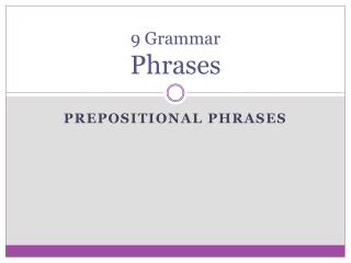 9 Grammar Phrases