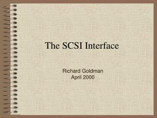 The SCSI Interface