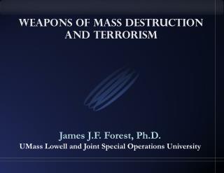 Weapons of Mass Destruction and Terrorism