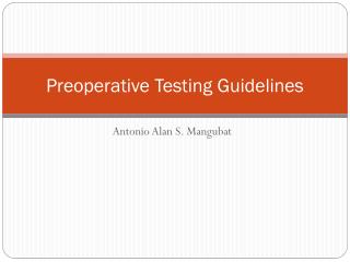 Preoperative Testing Guidelines