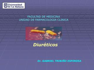 Diuréticos Dr. GABRIEL TRIBIÑO ESPINOSA