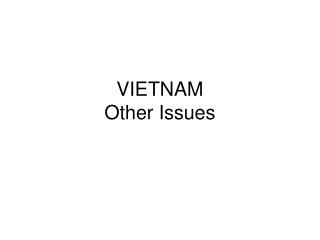 VIETNAM Other Issues
