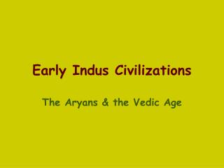 Early Indus Civilizations