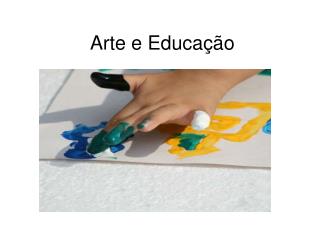Arte e Educação