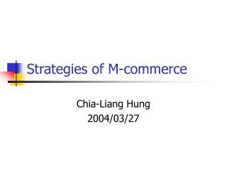 Strategies of M-commerce