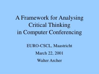 A Framework for Analysing Critical Thinking in Computer Conferencing