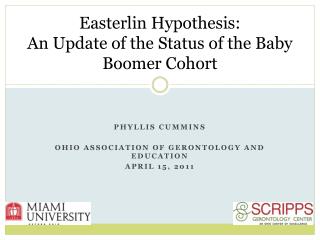 Easterlin Hypothesis: An Update of the Status of the Baby Boomer Cohort