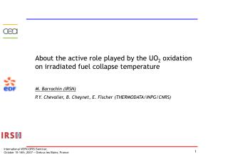 About the active role played by the UO 2 oxidation on irradiated fuel collapse temperature