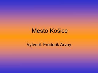 Mesto Košice