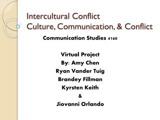 Intercultural Conflict Culture, Communication, &amp; Conflict