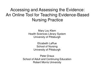 Accessing and Assessing the Evidence: An Online Tool for Teaching Evidence-Based Nursing Practice
