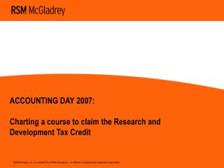 ACCOUNTING DAY 2007: Charting a course to claim the Research and Development Tax Credit