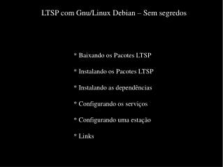 LTSP com Gnu/Linux Debian – Sem segredos