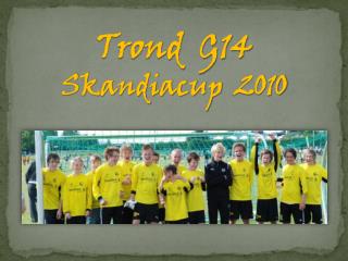 Trond G14 Skandiacup 2010