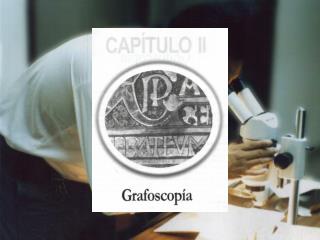 CAPITULO II GRAFOSCOPÍA