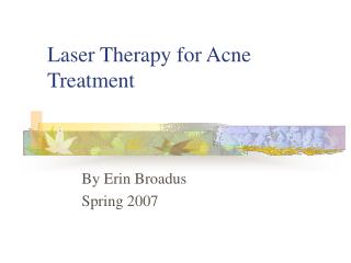 Laser Therapy for Acne Treatment