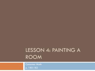 Lesson 4: Painting a room