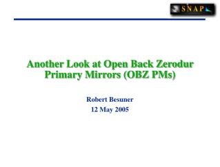 Another Look at Open Back Zerodur Primary Mirrors (OBZ PMs)