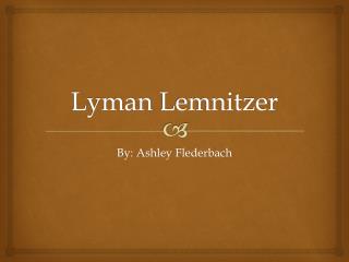 Lyman Lemnitzer