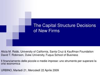 The Capital Structure Decisions of New Firms