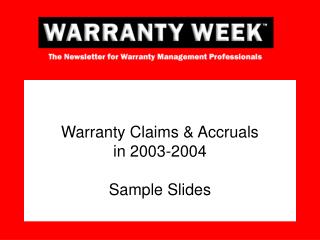 Warranty Claims &amp; Accruals in 2003-2004 Sample Slides