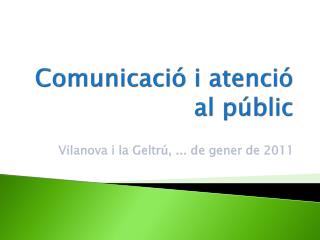 Comunicació i atenció al públic
