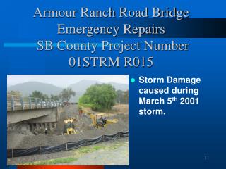 Armour Ranch Road Bridge Emergency Repairs SB County Project Number 01STRM R015