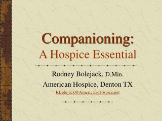 Companioning: A Hospice Essential