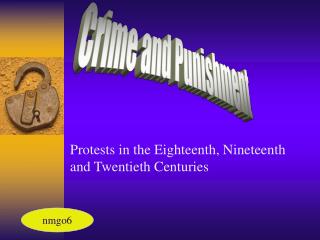 Protests in the Eighteenth, Nineteenth and Twentieth Centuries