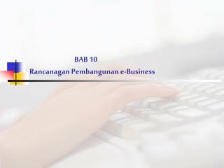 BAB 10 Rancanagan Pembangunan e-Business