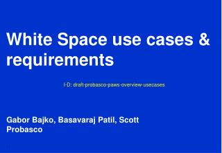 White Space use cases &amp; requirements