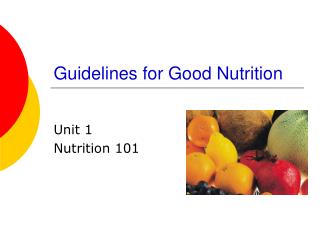 Guidelines for Good Nutrition