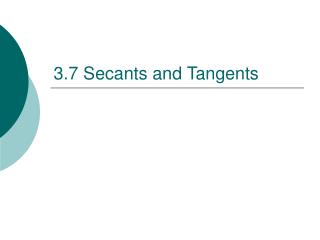 3.7 Secants and Tangents