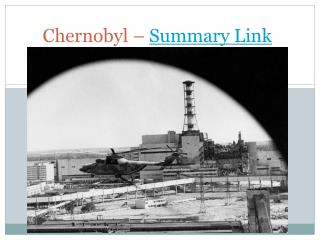 Chernobyl – Summary Link