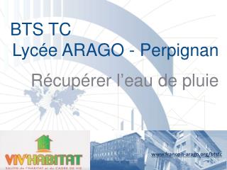 BTS TC Lycée ARAGO - Perpignan Récupérer l’eau de pluie