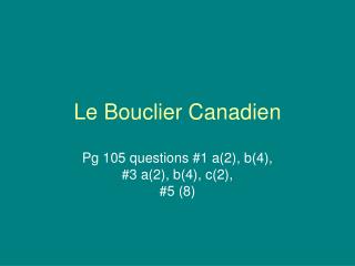 Le Bouclier Canadien