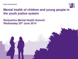 Mental health in the youth justice system