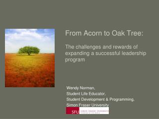 From Acorn to Oak Tree: The challenges and rewards of expanding a successful leadership program