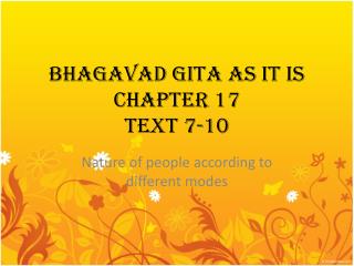 BHAGAVAD GITA AS IT IS CHAPTER 17 TEXT 7-10