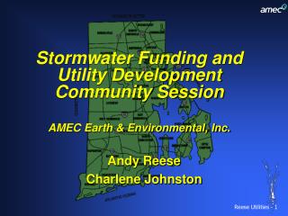 Stormwater Funding and Utility Development Community Session AMEC Earth &amp; Environmental, Inc.