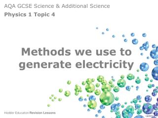 Methods we use to generate electricity