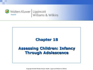 Chapter 18 Assessing Children: Infancy Through Adolescence