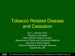 Tobacco Related Disease and Cessation