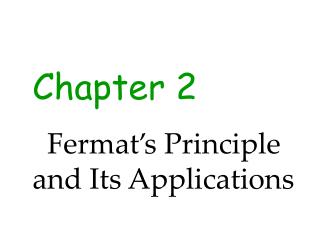 Chapter 2 Fermat’s Principle and Its Applications